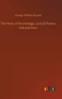The Nuts of Knowledge, Lyrical Poems Old and New - Book