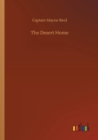The Desert Home - Book