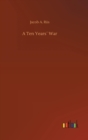 A Ten Years War - Book