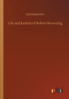 Life and Letters of Robert Browning - Book