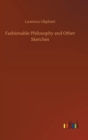 Fashionable Philosophy and Other Sketches - Book