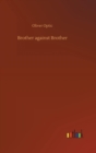 Brother Against Brother - Book