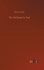 The Old Santa Fe Trail - Book