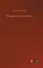 Thoughts of an Idle Fellow - Book