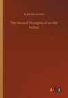 The Second Thoughts of an Idle Fellow - Book