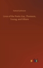 Lives of the Poets : Gay, Thomson, Young, and Others - Book