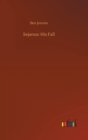 Sejanus : His Fall - Book