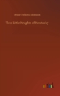 Two Little Knights of Kentucky - Book