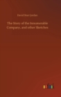 The Story of the Innumerable Company, and other Sketches - Book