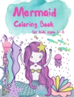 Mermaid Coloring Book for Kids ages 4-8 : Great Coloring & Activity Book for Kids with Cute Mermaids, 40 Cute Unique Coloring Pages, A Coloring and Activity Book for Kids, Designed to encourage positi - Book