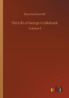 The Life of George Cruikshank - Book