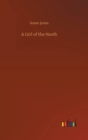 A Girl of the North - Book
