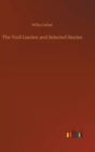 The Troll Garden and Selected Stories - Book