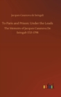 To Paris and Prison : Under the Leads - Book