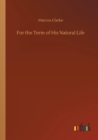 For the Term of His Natural Life - Book