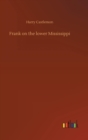 Frank on the lower Mississippi - Book