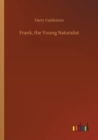 Frank, the Young Naturalist - Book