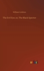 The Evil Eye; or, The Black Spector - Book