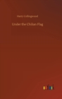 Under the Chilian Flag - Book