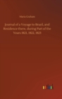 Journal of a Voyage to Brazil, and Residence there, during Part of the Years 1821, 1822, 1823 - Book