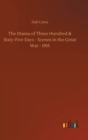 The Drama of Three Hundred & Sixty-Five Days - Scenes in the Great War - 1915 - Book