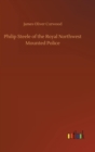 Philip Steele of the Royal Northwest Mounted Police - Book