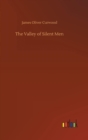 The Valley of Silent Men - Book