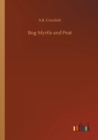 Bog-Myrtle and Peat - Book