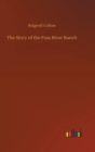 The Story of the Foss River Ranch - Book