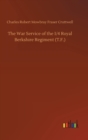 The War Service of the 1/4 Royal Berkshire Regiment (T.F.) - Book