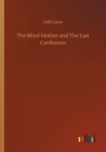 The Blind Mother and the Last Confession - Book