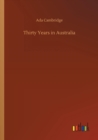 Thirty Years in Australia - Book