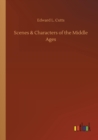 Scenes & Characters of the Middle Ages - Book