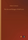 The Sin and Danger of Self-Love - Book