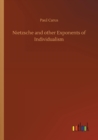 Nietzsche and Other Exponents of Individualism - Book