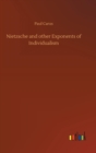 Nietzsche and other Exponents of Individualism - Book