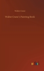 Walter Crane´s Painting Book - Book