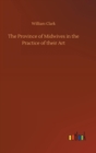 The Province of Midwives in the Practice of their Art - Book