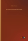 William Morris to Whistler - Book