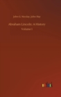 Abraham Lincoln : A History - Book
