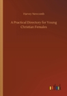 A Practical Directory for Young Christian Females - Book