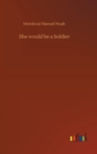 She would be a Soldier - Book