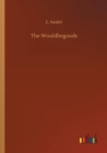 The Wouldbegoods - Book
