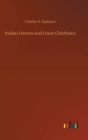 Indian Heroes and Great Chieftains - Book