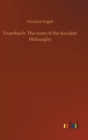 Feuerbach : The roots of the Socialist Philosophy - Book
