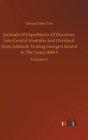 Journals Of Expeditions Of Discovery Into Central Australia And Overland from Adelaide To King George's Sound In The Years 1840-1 - Book