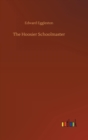 The Hoosier Schoolmaster - Book