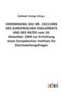 VERORDNUNG (EG) NR. 1922/2006 DES EUROPAEISCHEN PARLAMENTS UND DES RATES vom 20. Dezember 2006 zur Errichtung eines Europaischen Instituts fur Gleichstellungsfragen - Book