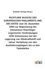RICHTLINIE 94/63/EG DES EUROPAEISCHEN PARLAMENTS UND DES RATES vom 20. Dezember 1994 zur Begrenzung der Emissionen fluechtiger organischer Verbindungen (VOC-Emissionen) bei der Lagerung von Ottokrafts - Book
