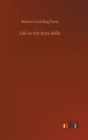 Life in the Iron-Mills - Book